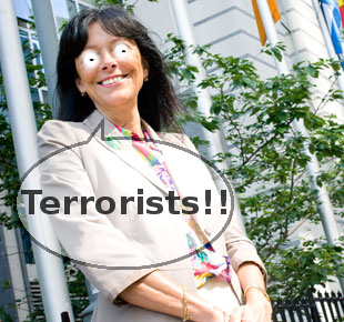 Madame Gallo sees terrorists