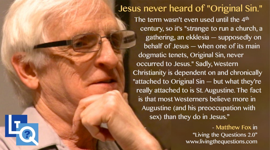 Jesus never heard of original sin...